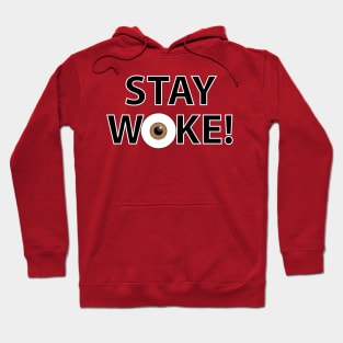 Stay Woke! Hoodie